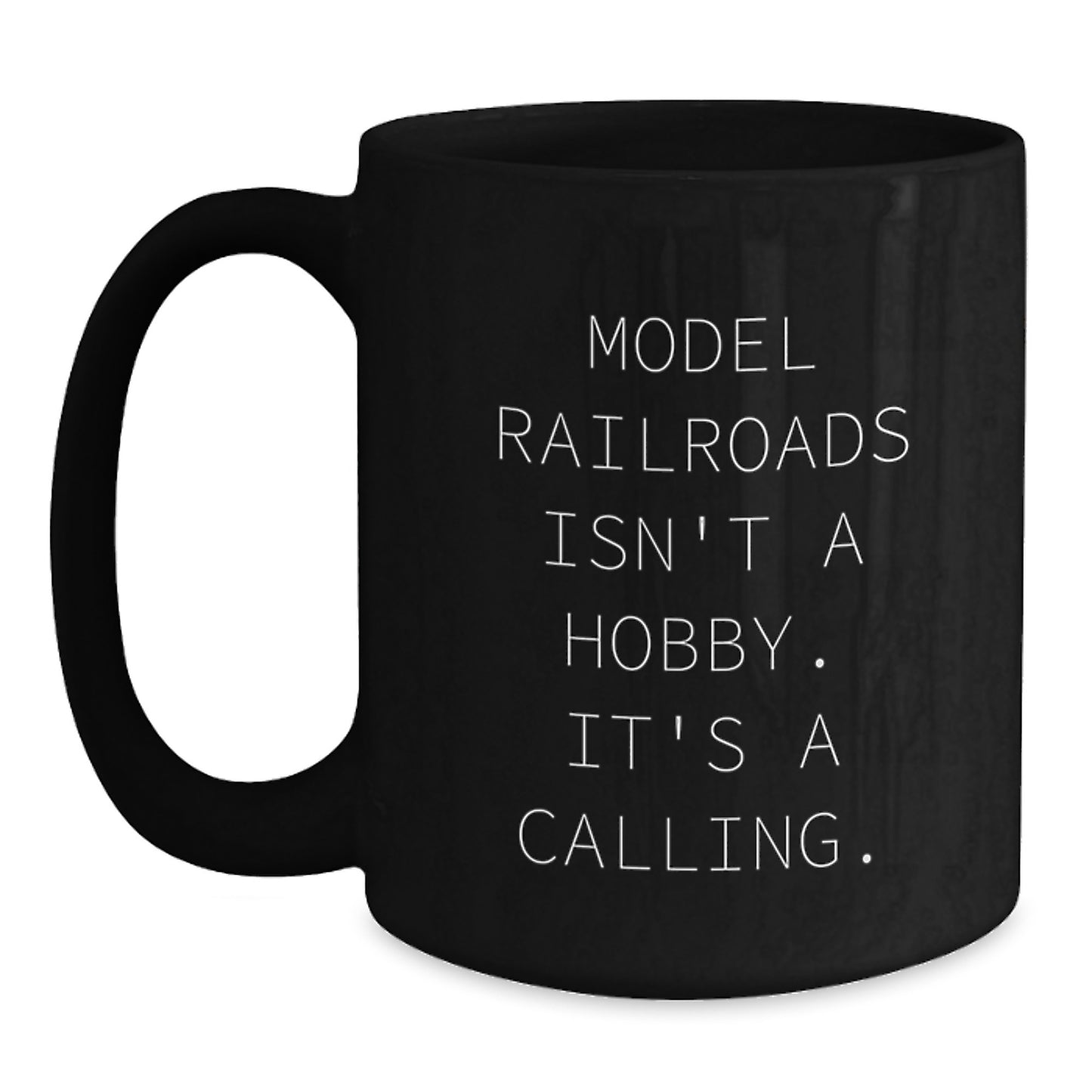 Funny Model Railroads Birthday Unique Gifts from Friends for Men - Black Coffee Mug - Main