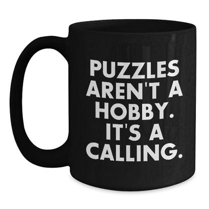 Funny Puzzles for Friends Gifts from Men to Women, Puzzles Aren't Hobby Black Coffee Mug for Puzzles Enthusiasts on Mother's Day - Main
