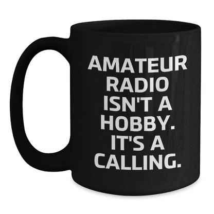 Funny Amateur Radio Quotes Gifts from Men for Valentine's Unique Black Coffee Mug - Main
