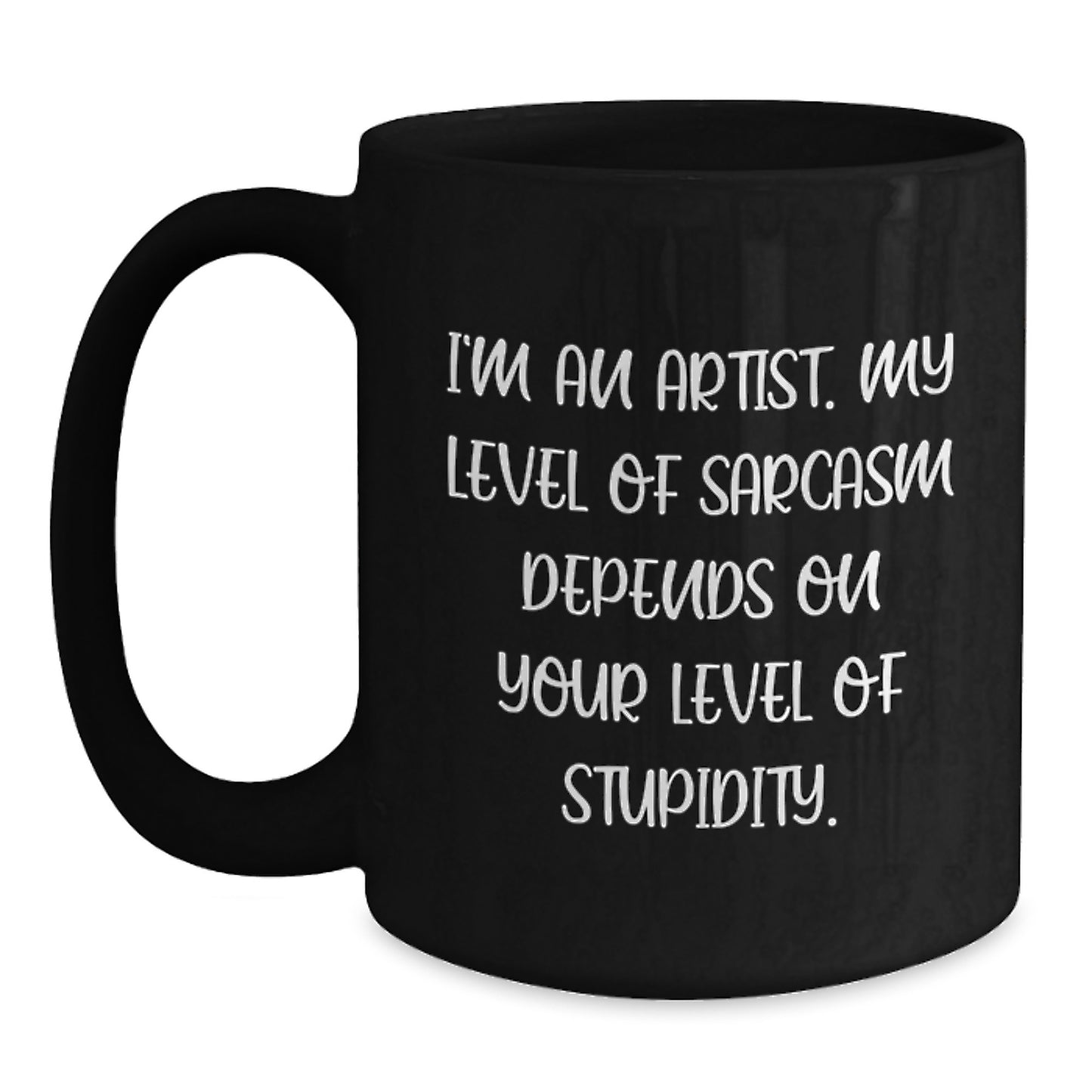 Funny Artist Quotes Black Coffee Mugs Gifts from Men Women Friends Coworkers Family for Artist Men Women Friends Coworkers Family Valentine's Unique Gifts - Main