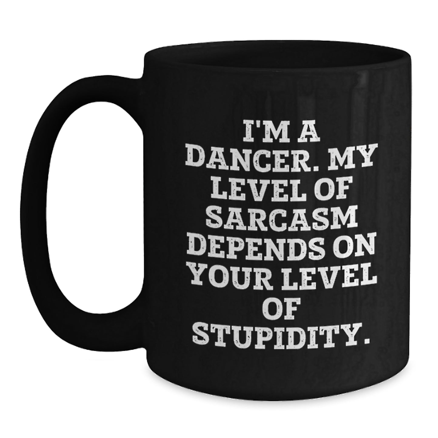 Funny Dancer Gifts from Friends and Family for Dancer Graduation Unique Mugs - Main