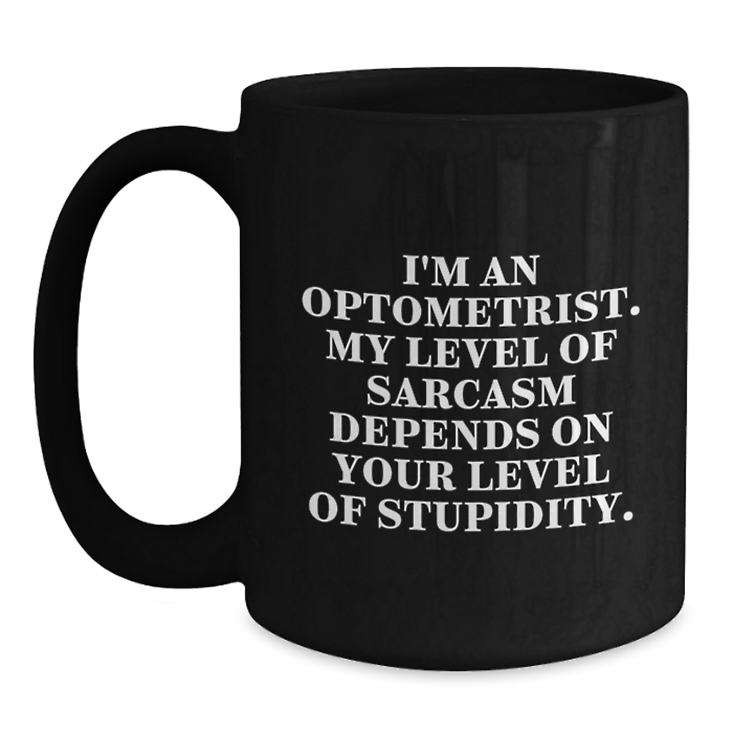 Optometrist Gifts Funny Black Coffee Mug - Valentine's Unique Gifts for Optometrist from Men - Main