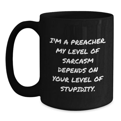 Funny Preacher Gifts from Men or Women for Preacher Friends or Family - Black Coffee Mug I'm A Preacher Mug - Main