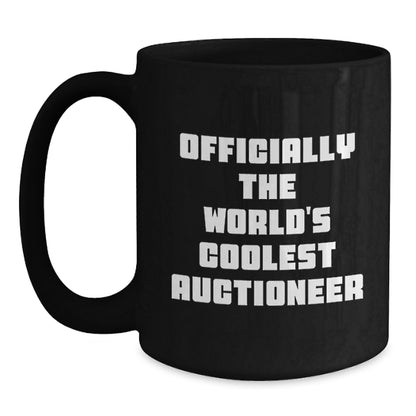 Funny Gifts from Friends for the World's Coolest Auctioneer - Valentine's Unique Black Coffee Mugs with Officially The World's Coolest Auctioneer Quote - Main