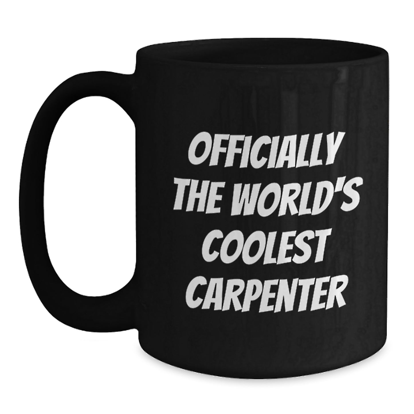 Carpenter Gifts for Him, Funny Black Coffee Mug Officially The World's Coolest Carpenter, Birthday Unique Gifts from Friends - Main