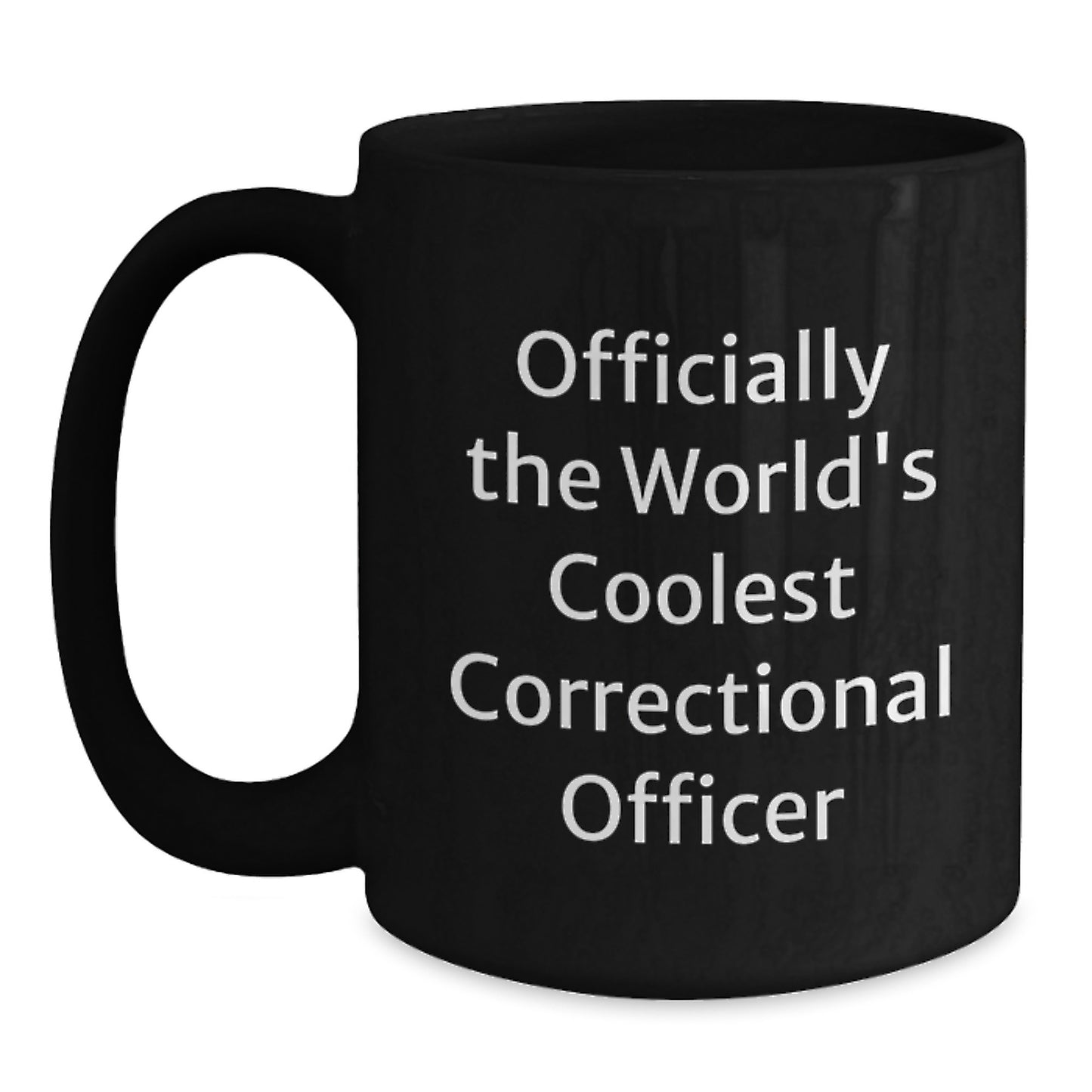 Funny Correctional Officer Gifts for Men - Officially The World's Coolest Correctional Officer Black Coffee Mug, Gifts from Friends and Family - Main