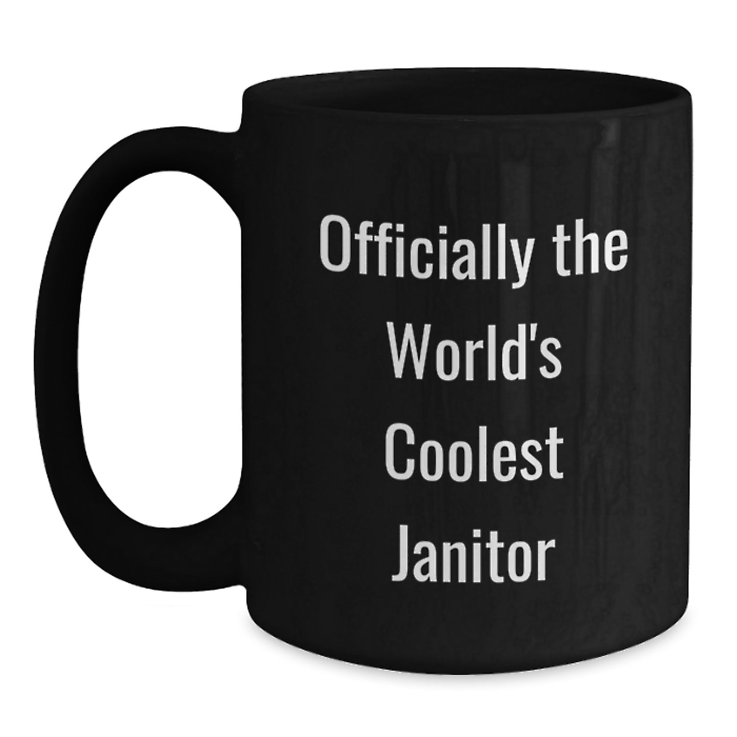 Funny Janitor Gifts for Men - 'Officially The World's Coolest Janitor' Black Coffee Mug - Unique Birthday Unique Gifts from Friends to Coworkers - Main