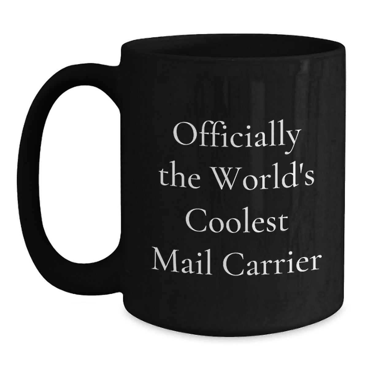 Funny Mail Carrier Gifts from Friends, Officially The World's Coolest Mail Carrier Black Coffee Mug, Ideal Gift for Mail Carrier Men - Main