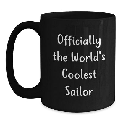 Funny Sailor Gifts for Men, Sailor Men Black Coffee Mug, Gifts from Friends for Sailor Dad on Father's Day - Main