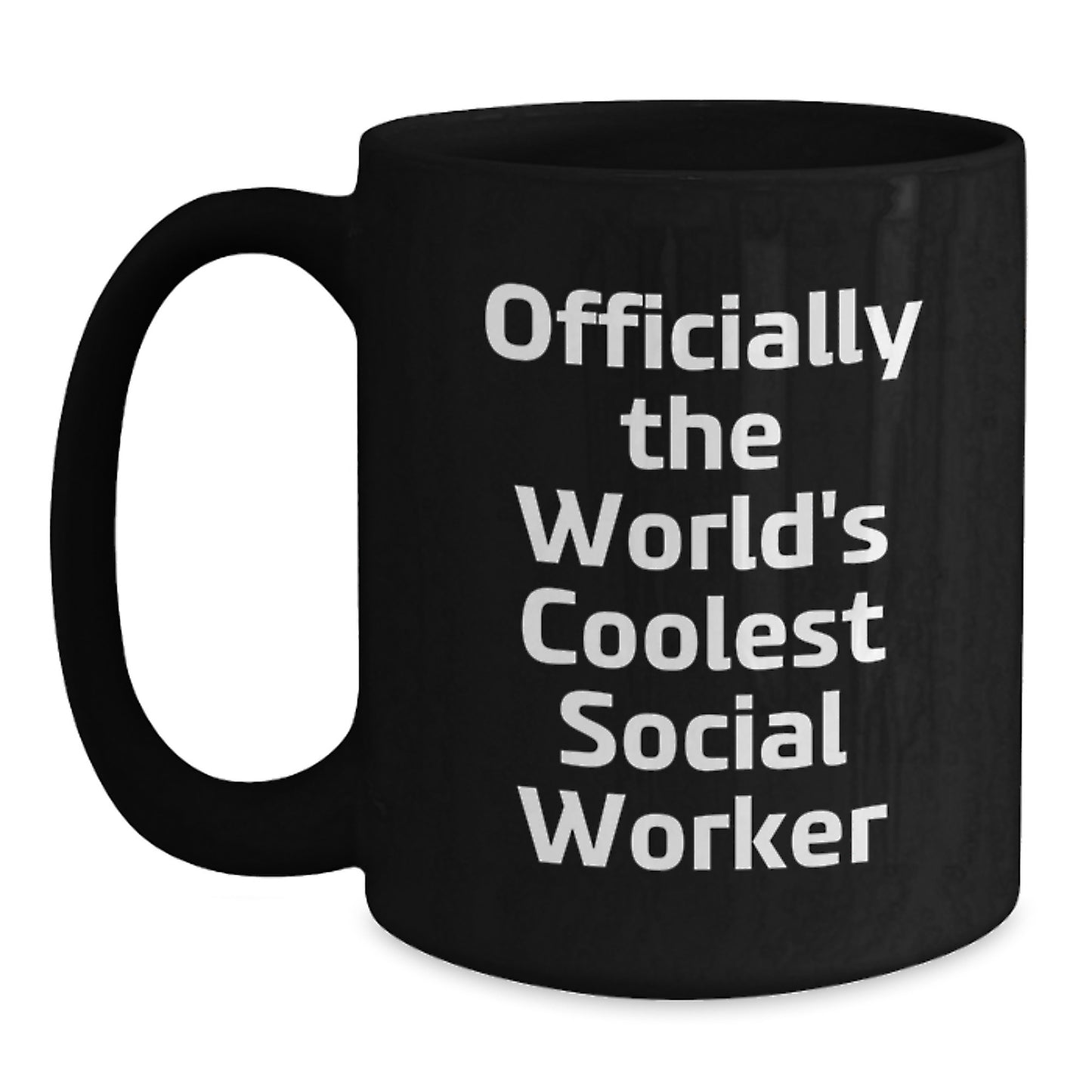 Social Worker Gifts - Officially The World's Coolest Social Worker Funny Quote Black Coffee Mug, Unique Mother's Day Unique Gifts from Friends, Family, or Coworkers for Social Worker - Main
