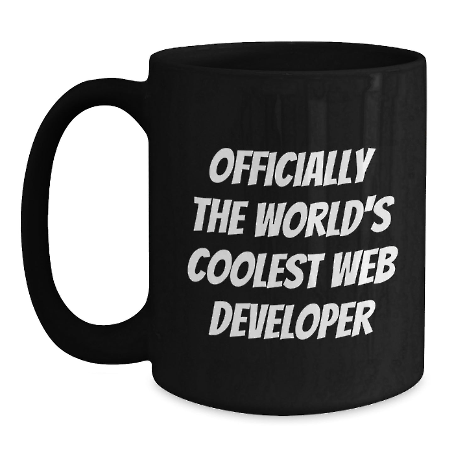 Funny Quote Gifts from Friends for Web Developer Birthday Black Coffee Mug, World's Coolest Web Developer Mug, Best Gift for Web Developer Men - Main