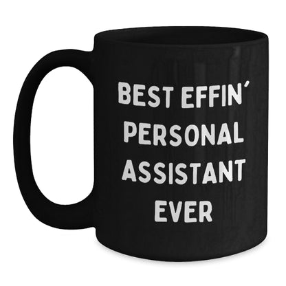 Funny Personal Assistant Gifts for Men from Friends - Best Effin' Mugs, Black Coffee Mug, Birthday Unique Ideas - Main
