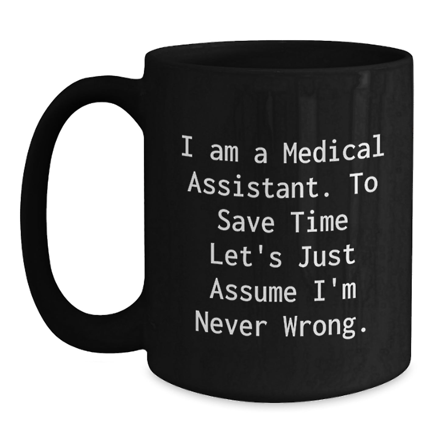 Funny Medical Assistant Gifts, Unique Black Coffee Mugs for Valentine's, Gifts from Friends to Medical Assistant, Medical Assistant Gifts for Him, Her, or Coworkers - Main