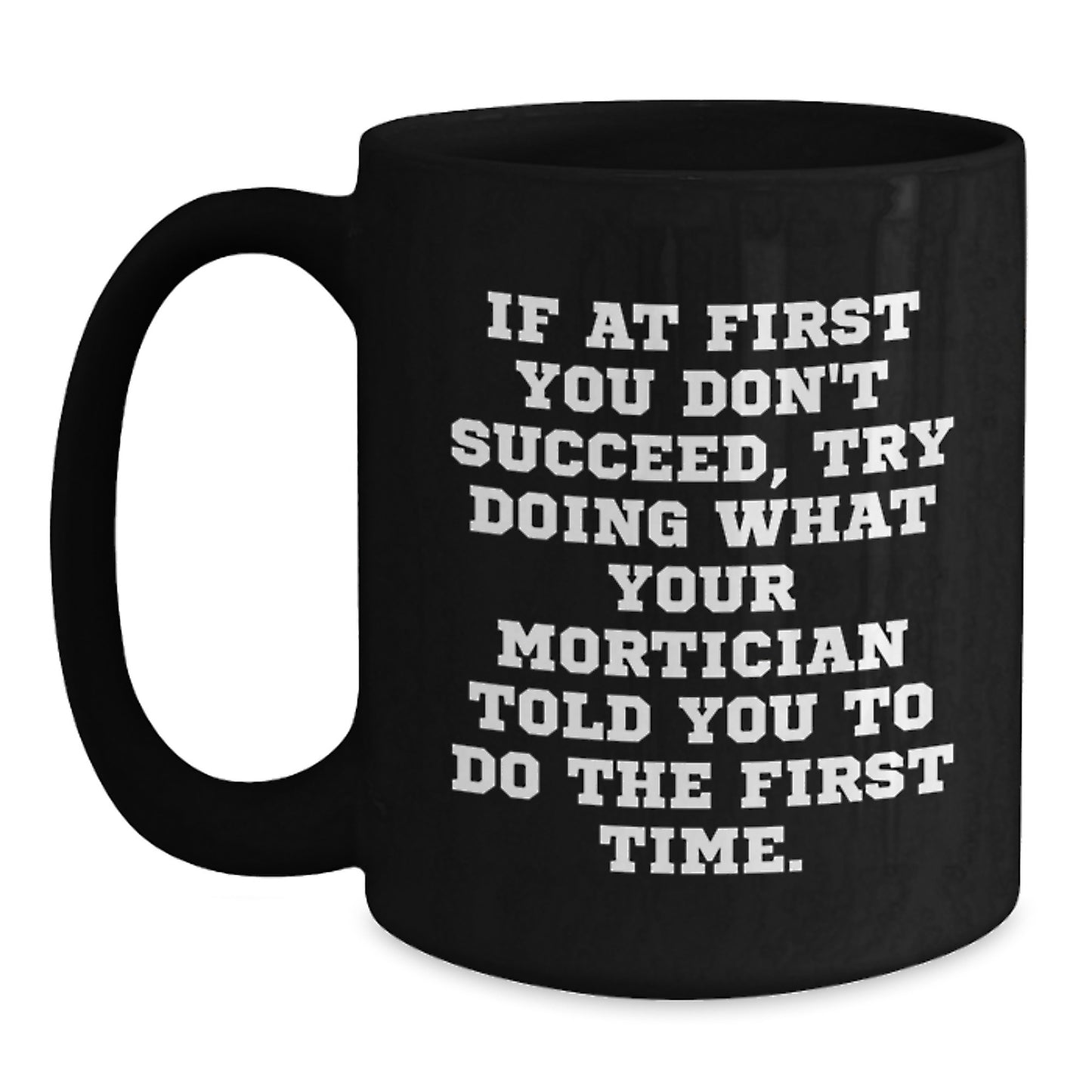 Mortician Humor Funny Gifts from Men Women Friends Coworkers Family for Mortician Graduation Unique - Main