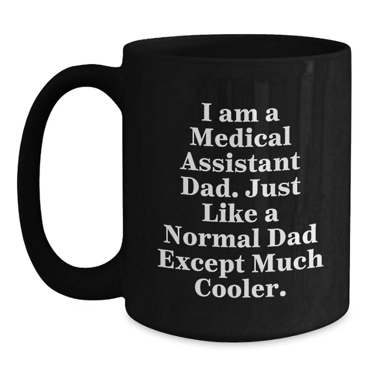 Funny Medical Assistant Gifts for Men from Dad, Black Coffee Mug for Medical Assistant Graduation Unique Gifts - Main
