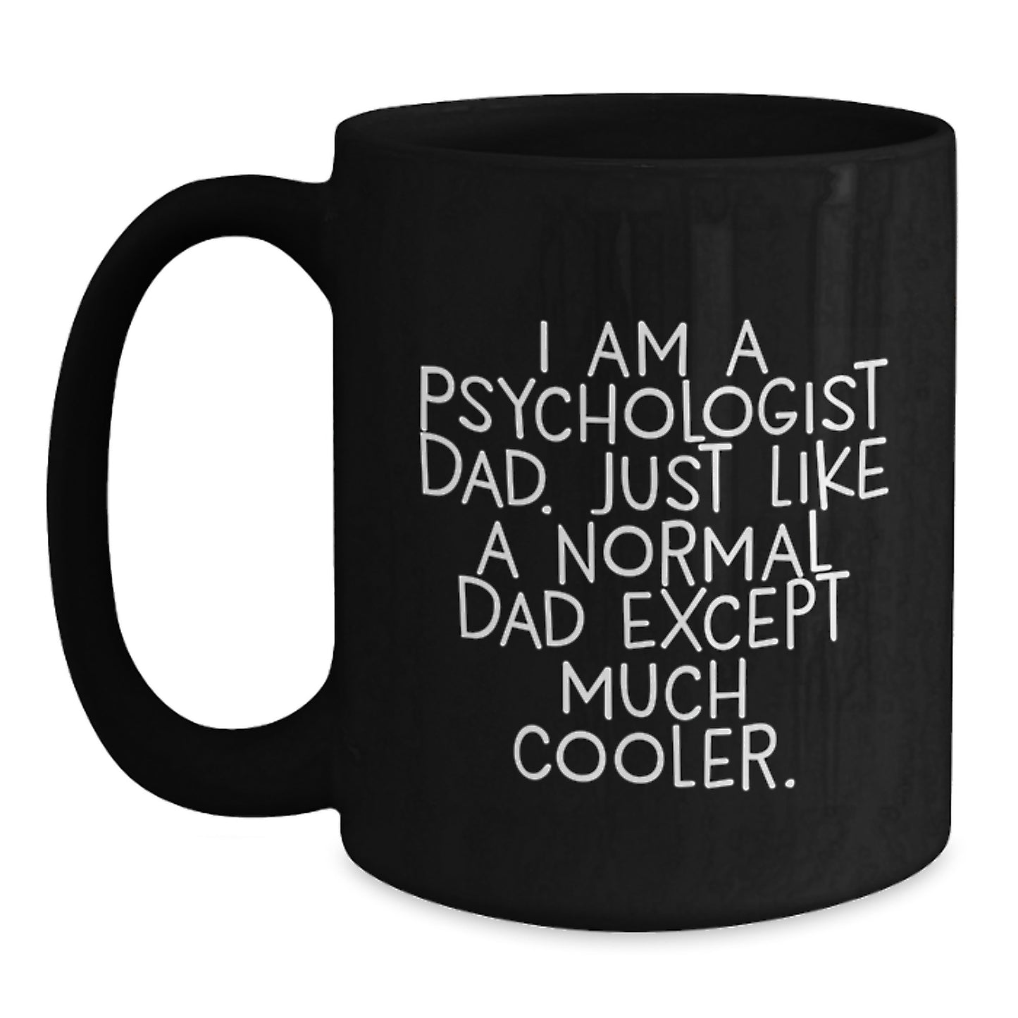 Funny Psychologist Gifts for Dad, Black Coffee Mug, Graduation Unique Ideas from Men to Psychologist Dads - Main