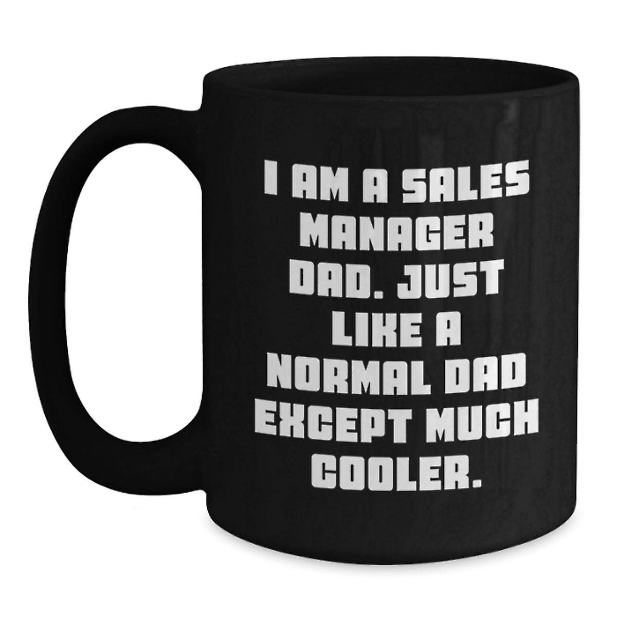 Funny Sales Manager Gifts for Men, Unique Black Coffee Mug Valentine's Unique Gifts from Dad - Main