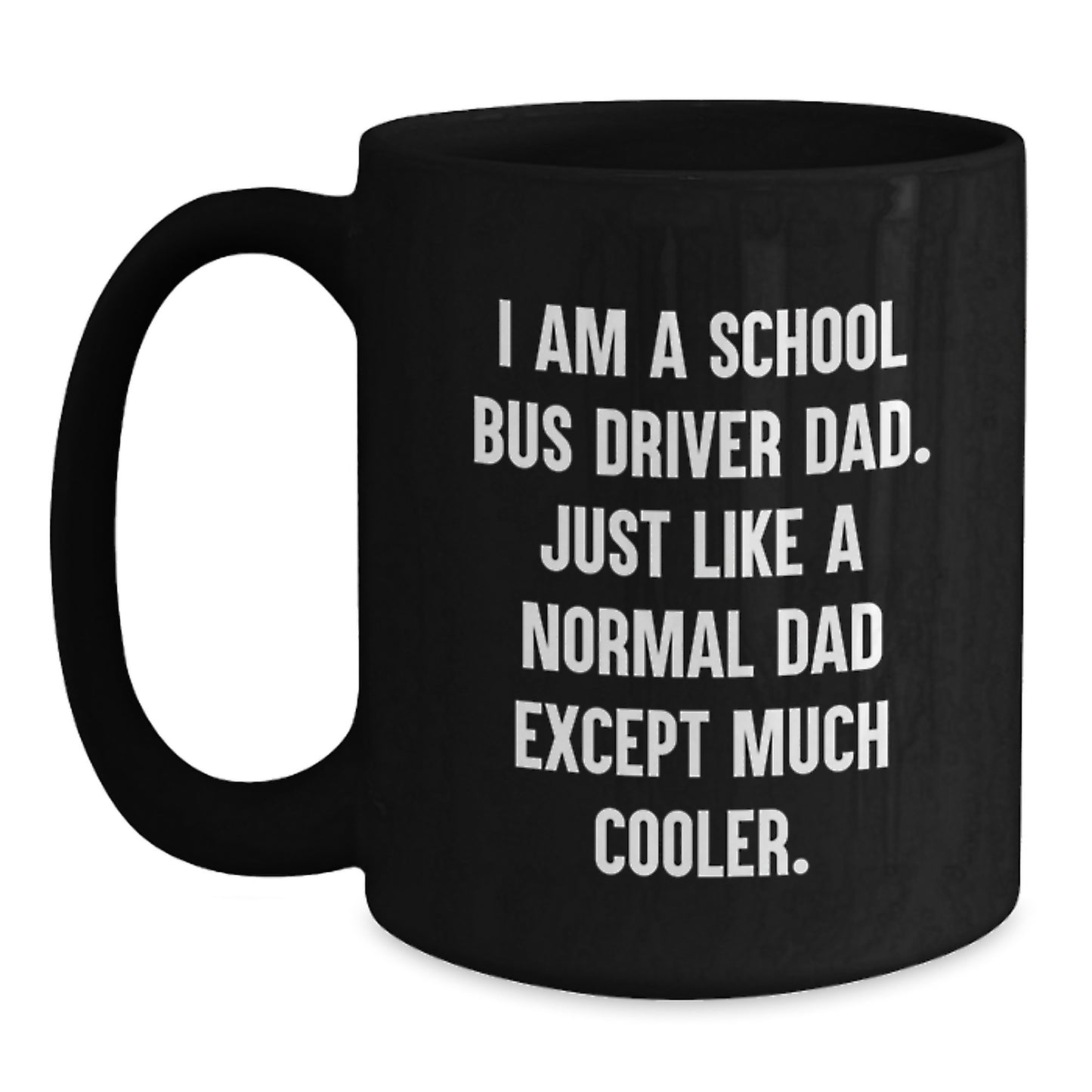 Dad School Bus Driver Keepsake Mug for Him Birthday Gift - Main