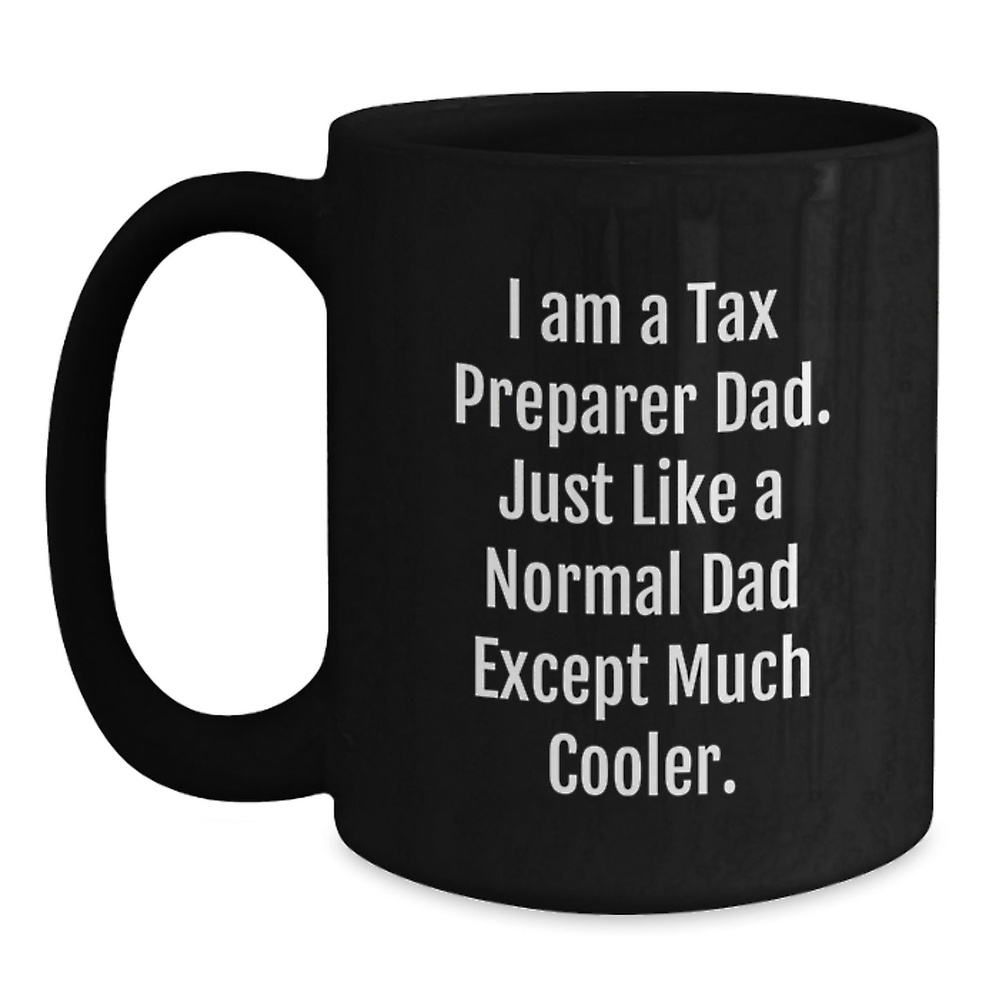 Birthday Gift Cool Dad Tax Preparer Premium Mug Present for Her - Main