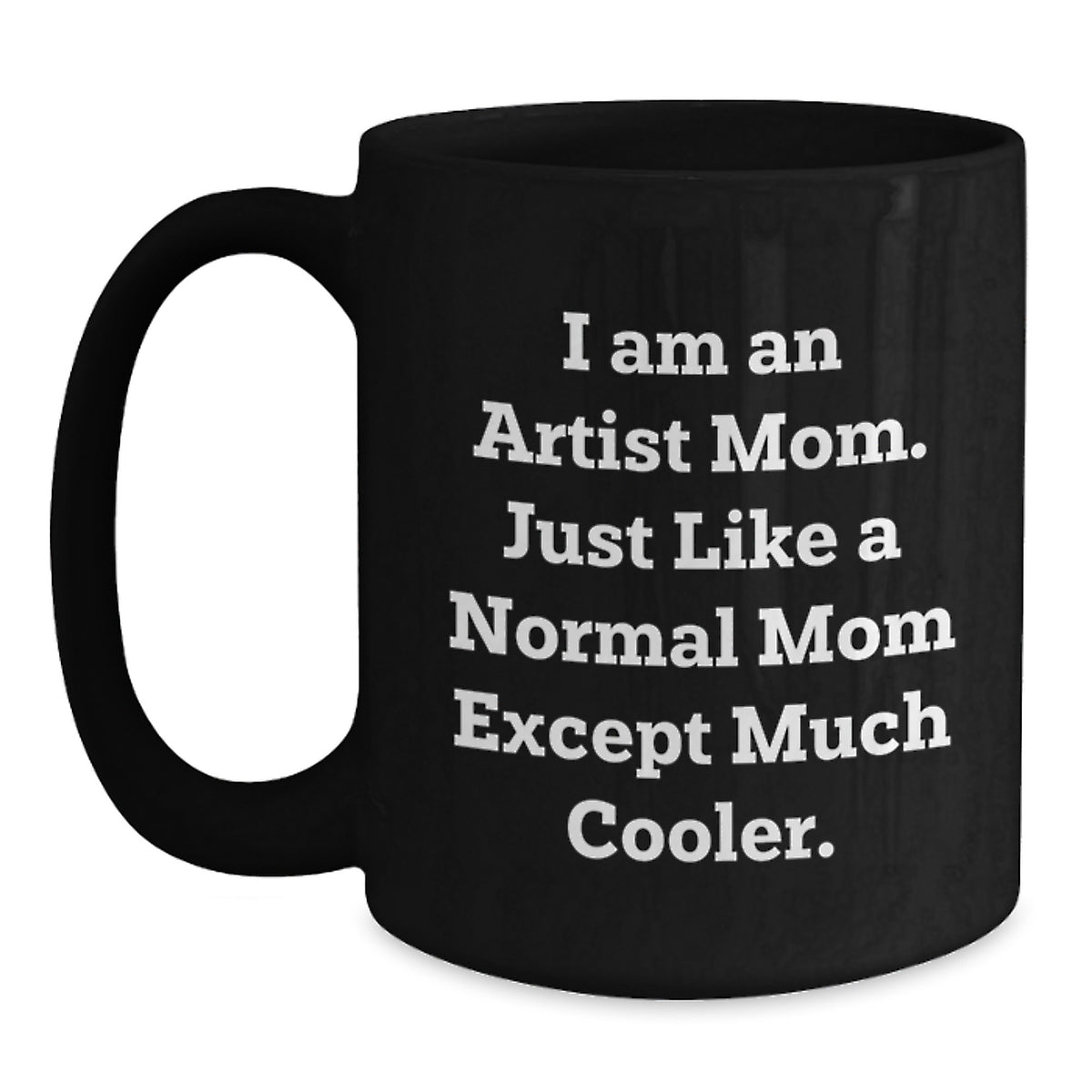 Funny Artist Gifts for Mom, Unique Graduation Gifts from Family, Black Coffee Mug for Artist Women - Main