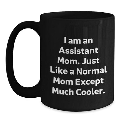 Assistant Mom Keepsake Ceramic 11oz Premium Mug for Him Birthday Gift - Main