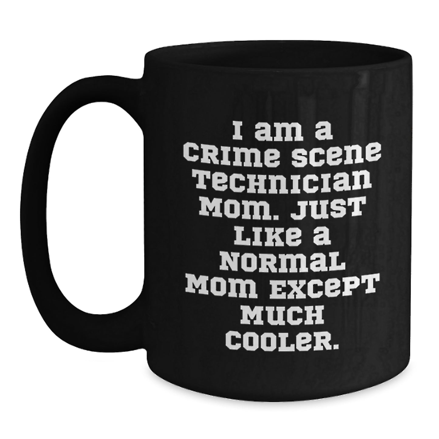 Crime Scene Technician Keepsake Black Mug for Him 11oz Birthday Gift - Main