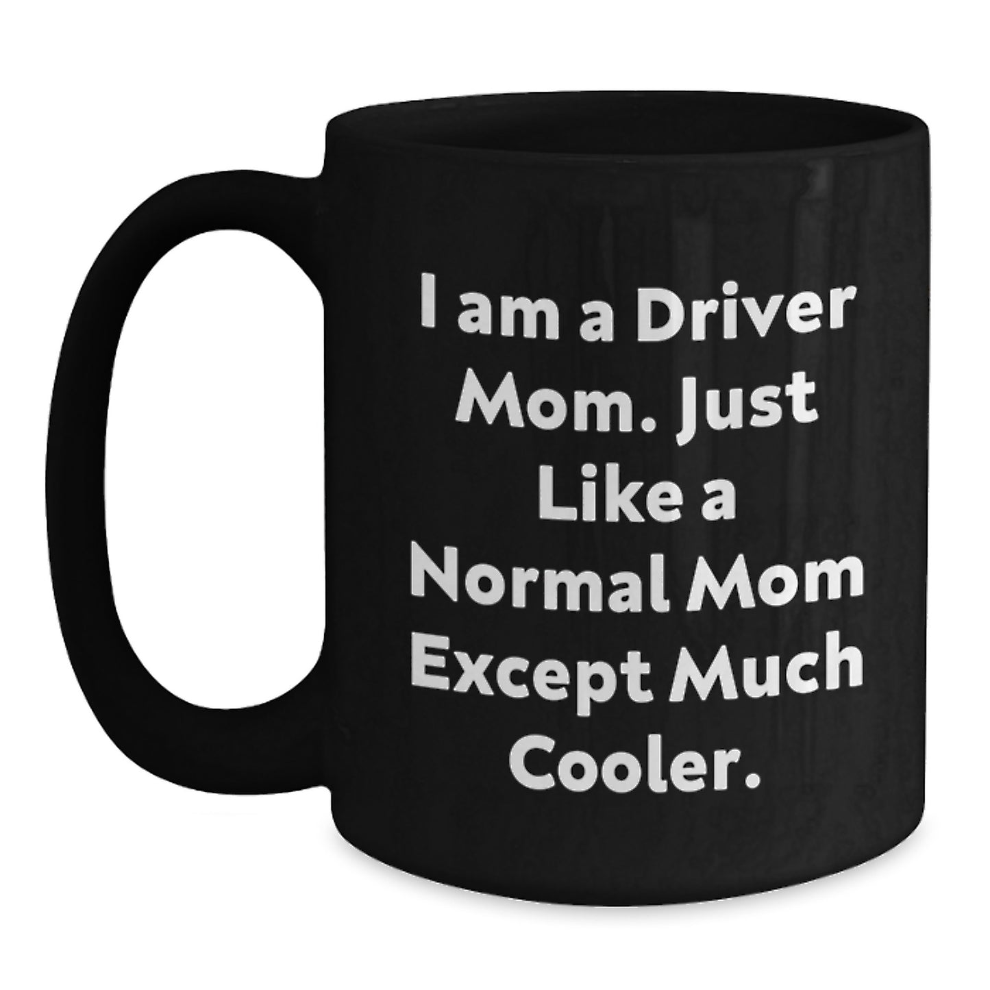 Birthday Gift for Her Driver Mom Mug Present - Main