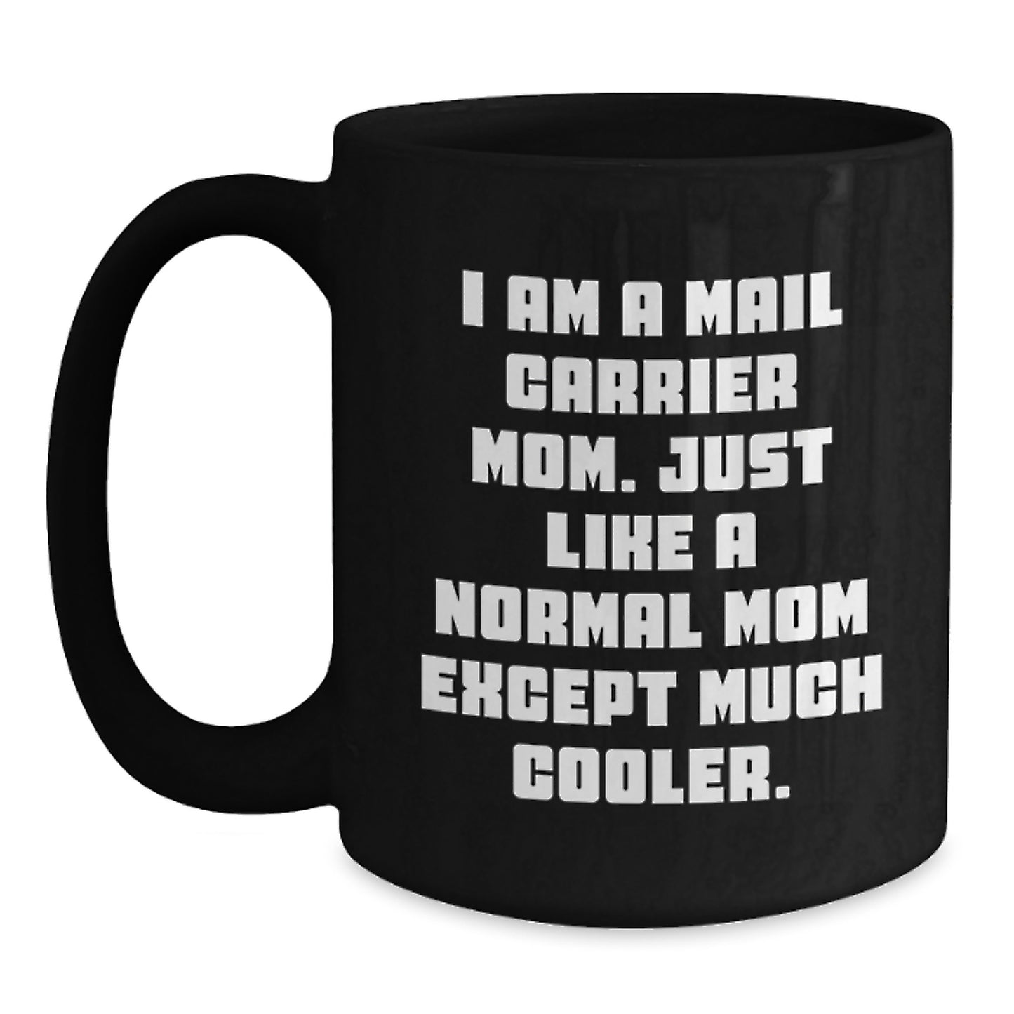 Mail Carrier Keepsake Premium Ceramic Mug for Him Birthday Gift – 11oz - Main