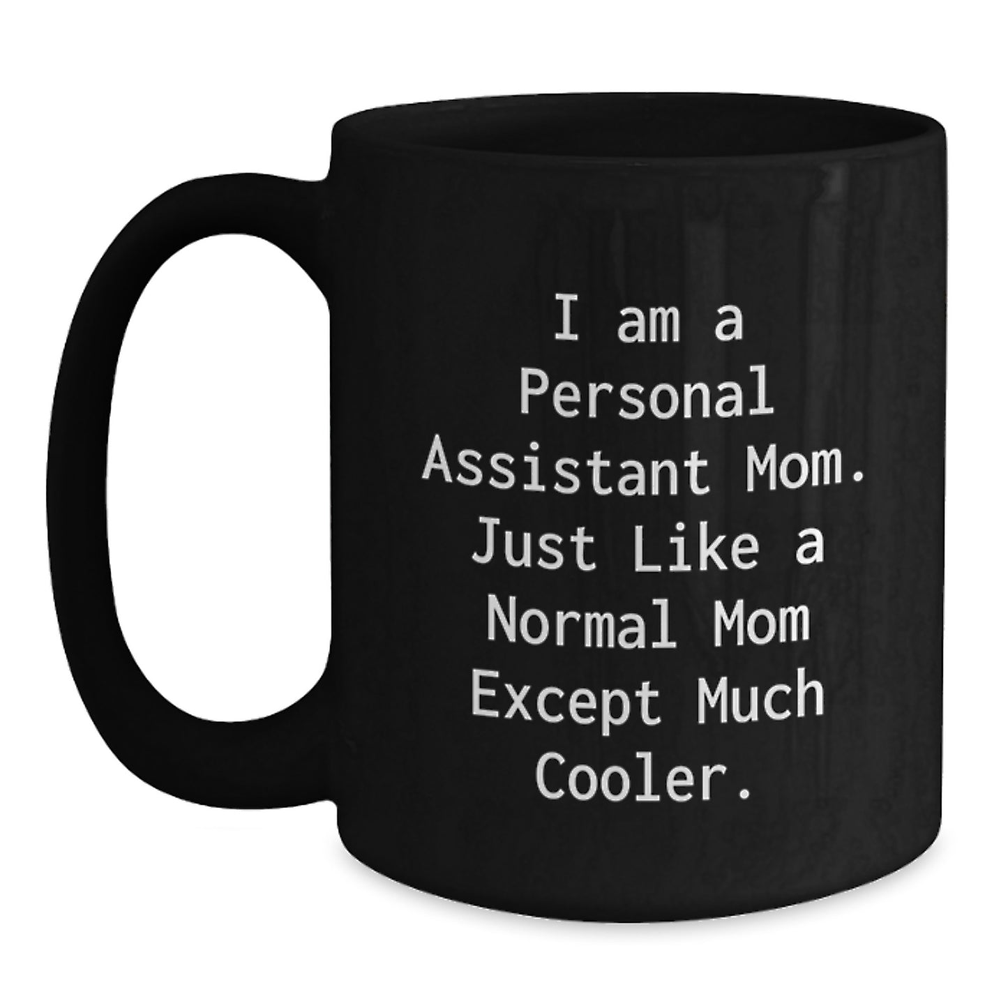 Personal Assistant Keepsake Black Coffee Mug for Him Birthday Gift - Main