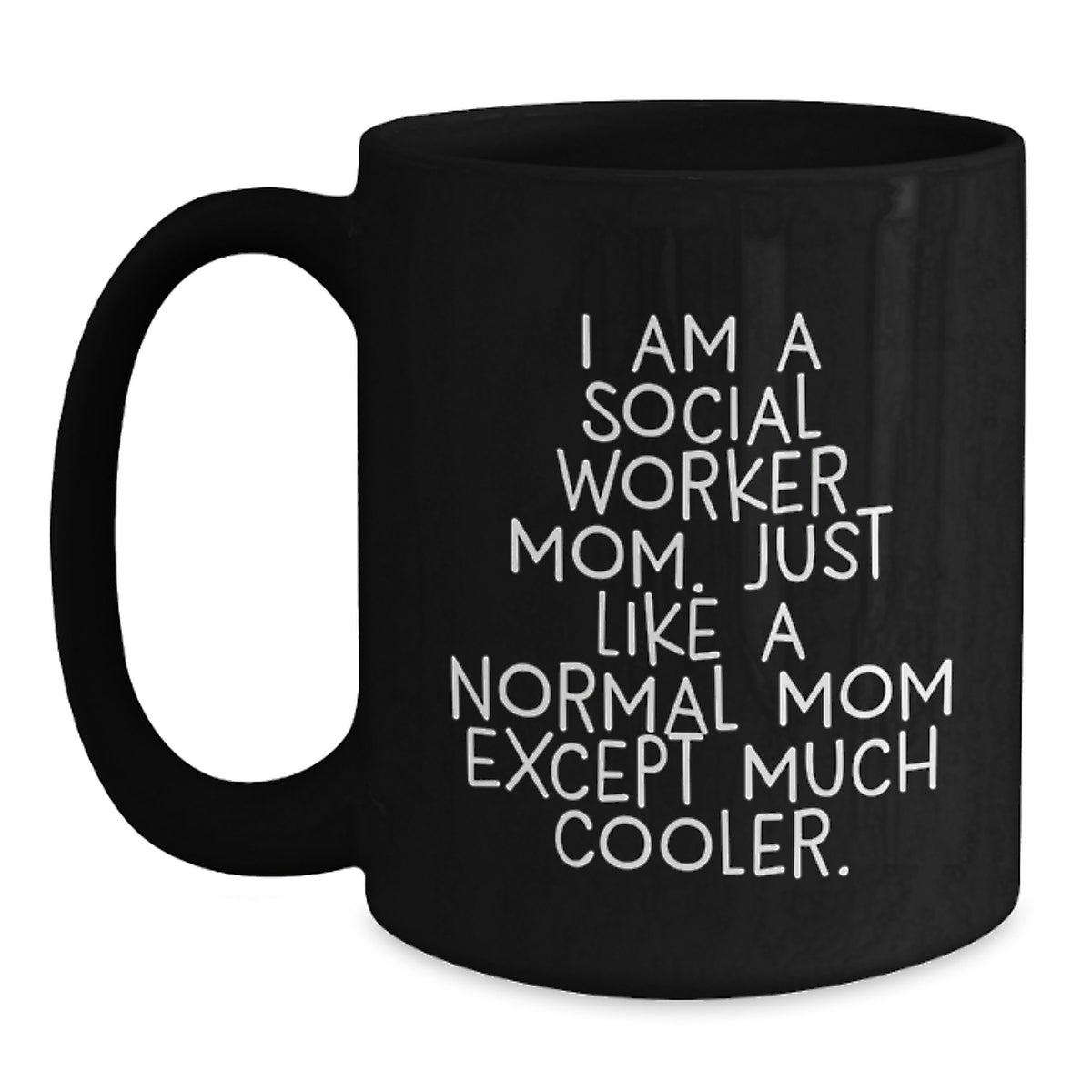 Social Worker Mom Gift A Witty Keepsake Mug for Her - Main
