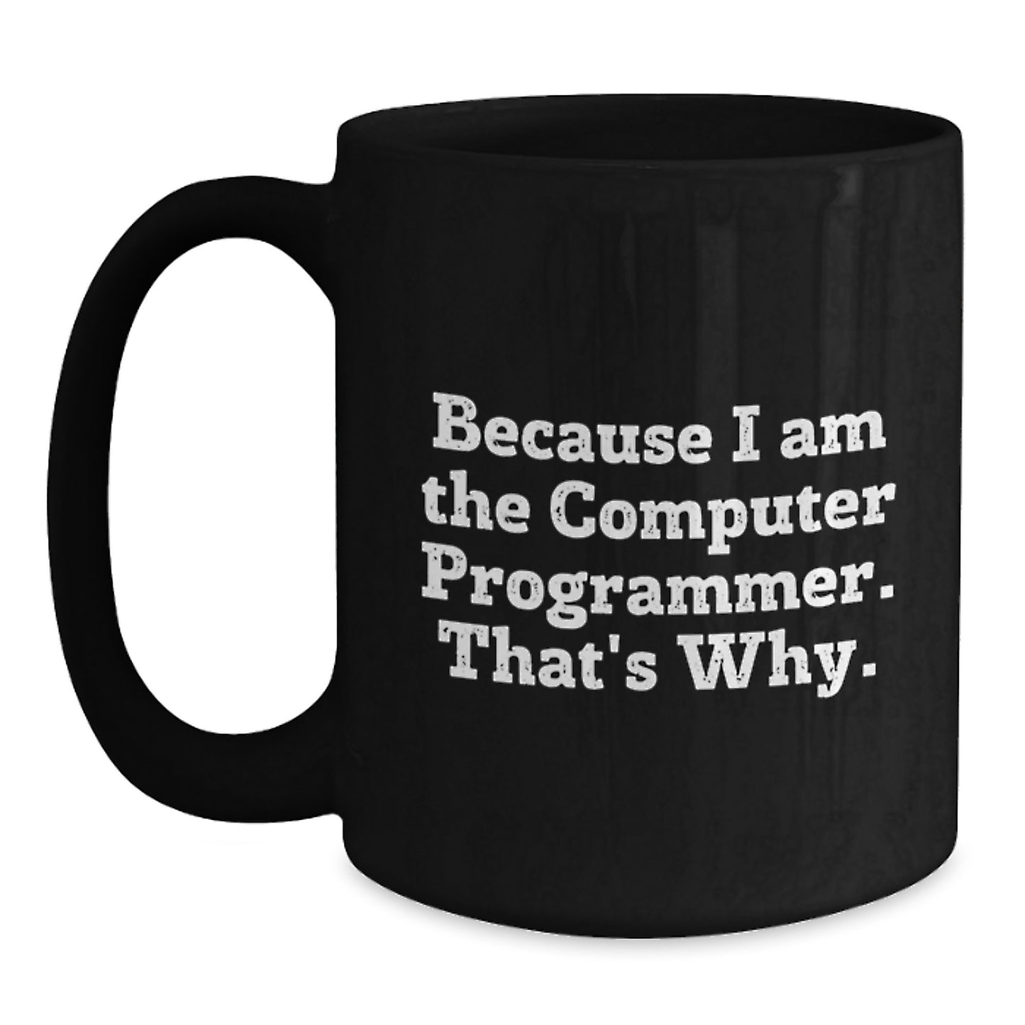Birthday Gift for Her Computer Programmer Black Coffee Mug Present - Main