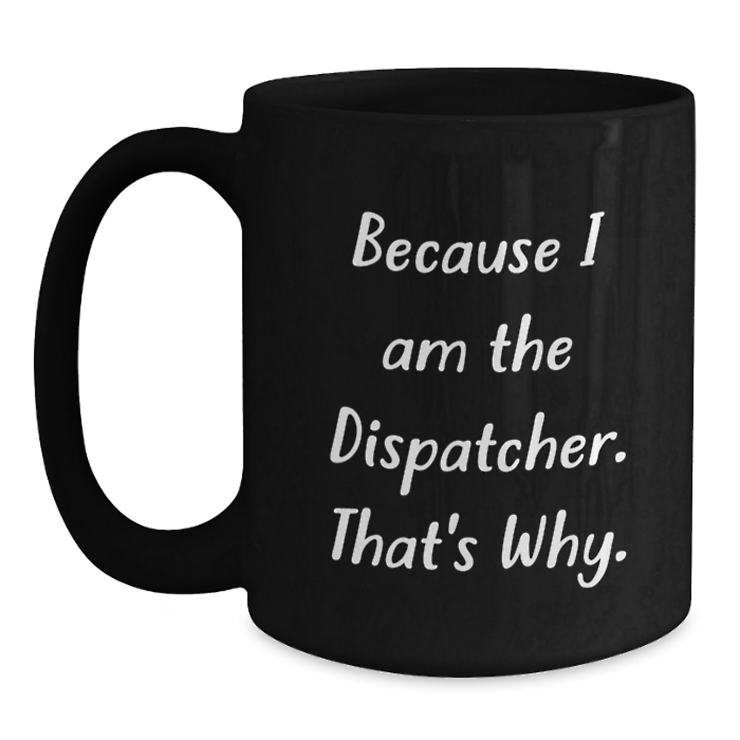 Birthday Gift for Her Dispatcher Black Coffee Mug Present - Main