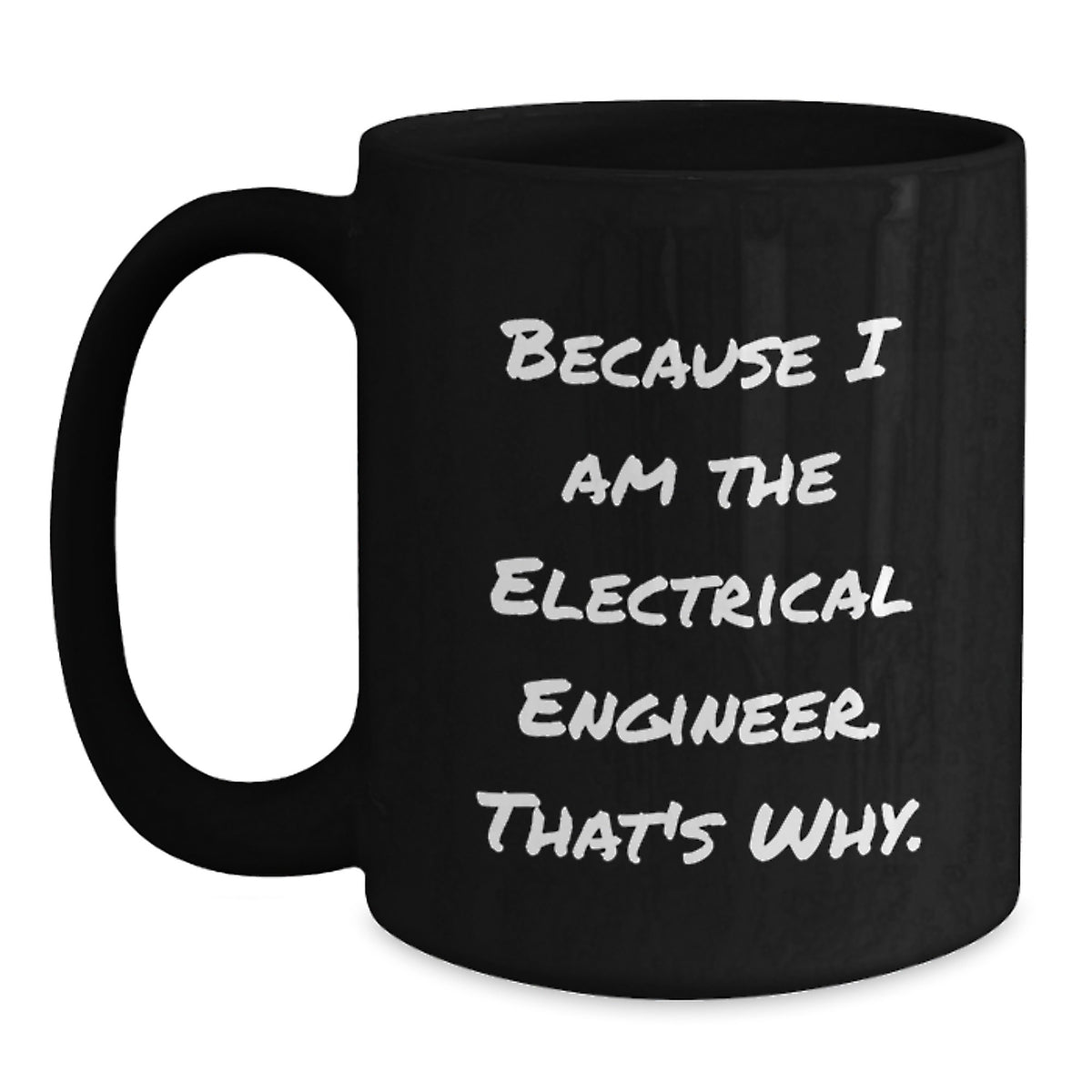 Electrical Engineer Gift for Him - A Witty Keepsake Mug - Main
