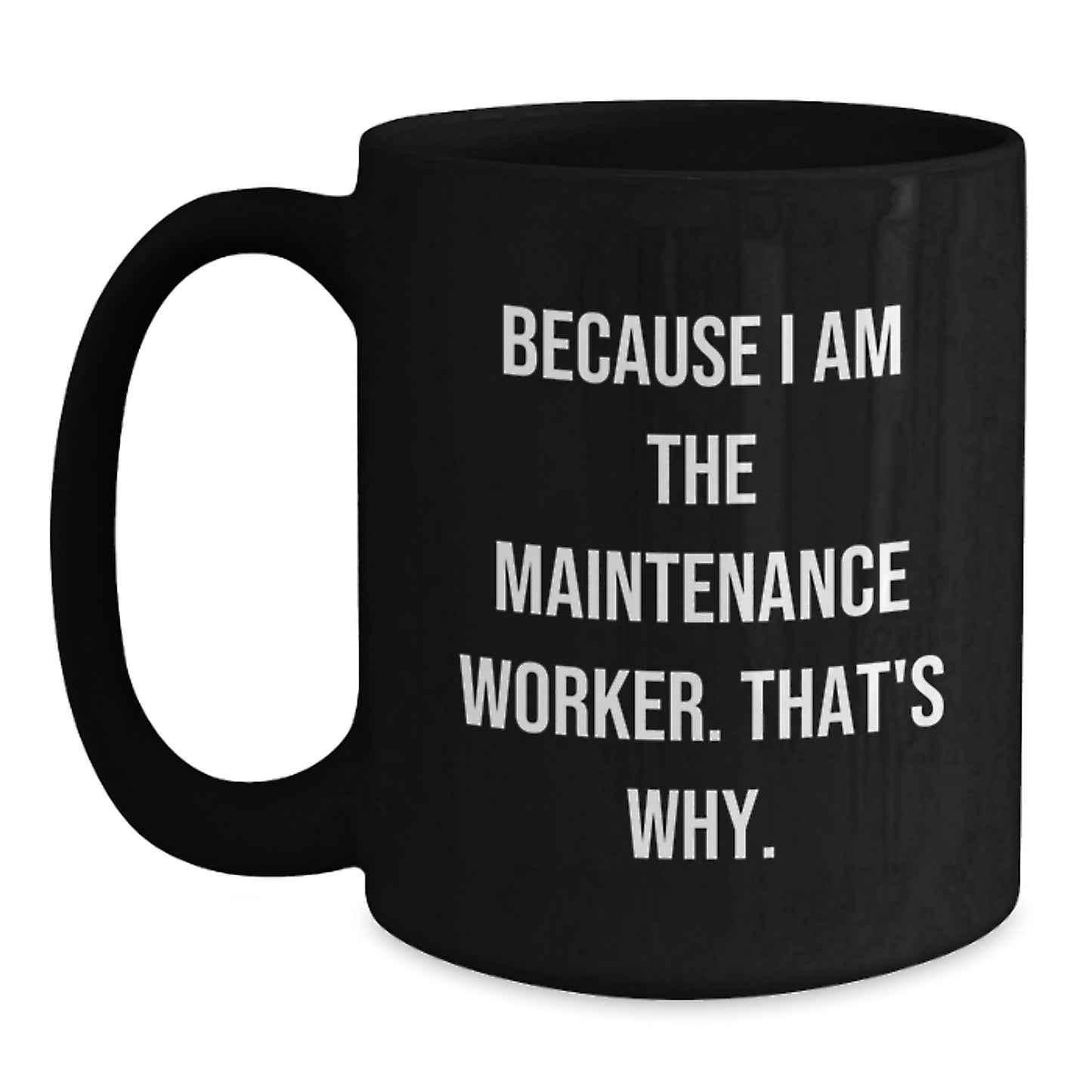 Maintenance Worker Novelty Black Coffee Mug Birthday Gift for Friends - Main