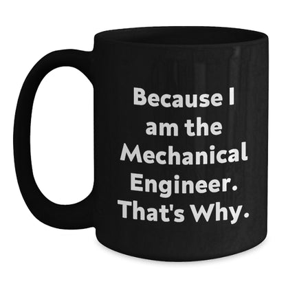 Mechanical Engineer Black Coffee Mug Keepsake Birthday Gift for Him - Main