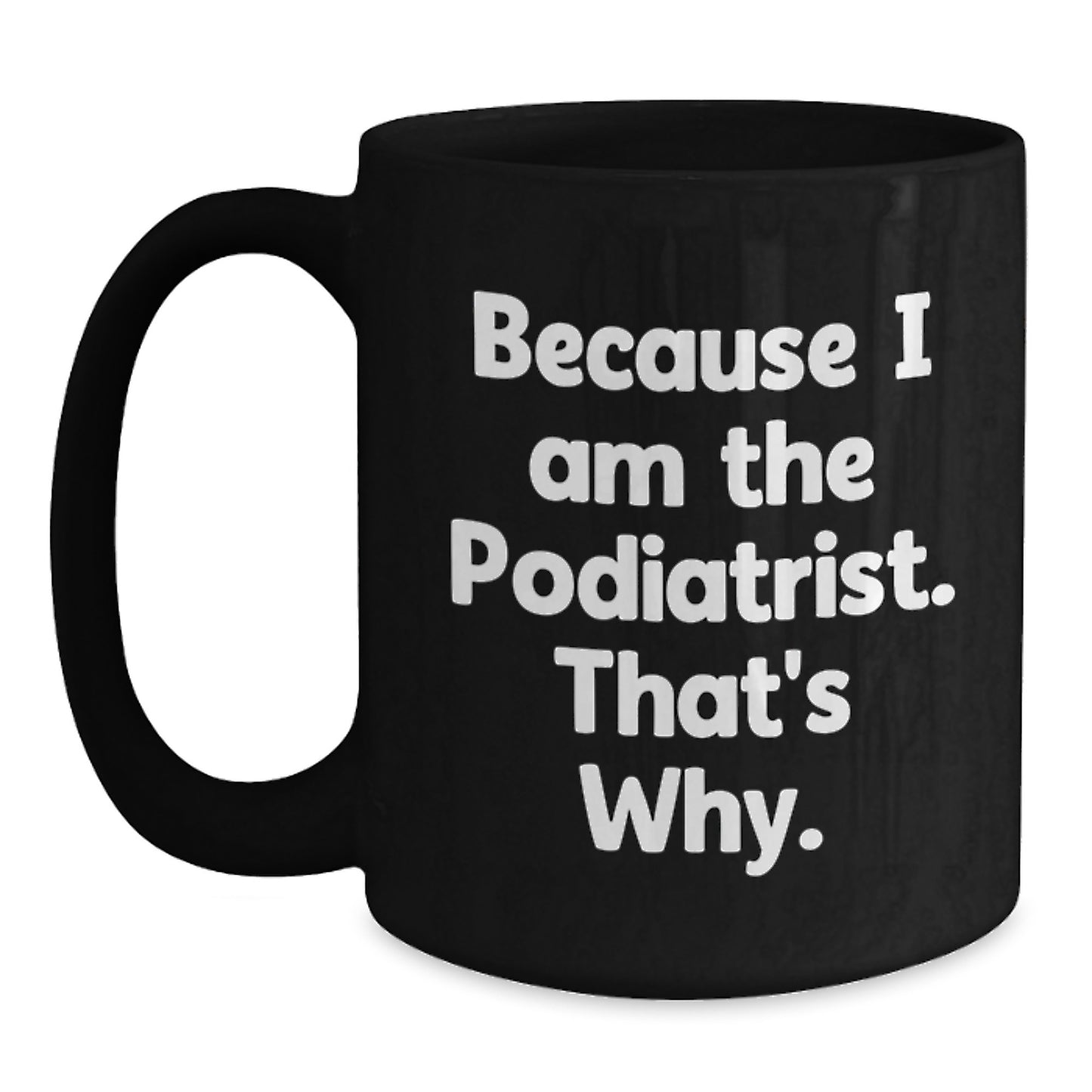 Podiatrist Keepsake Black Premium Coffee Mug Birthday Gift for Him - Main