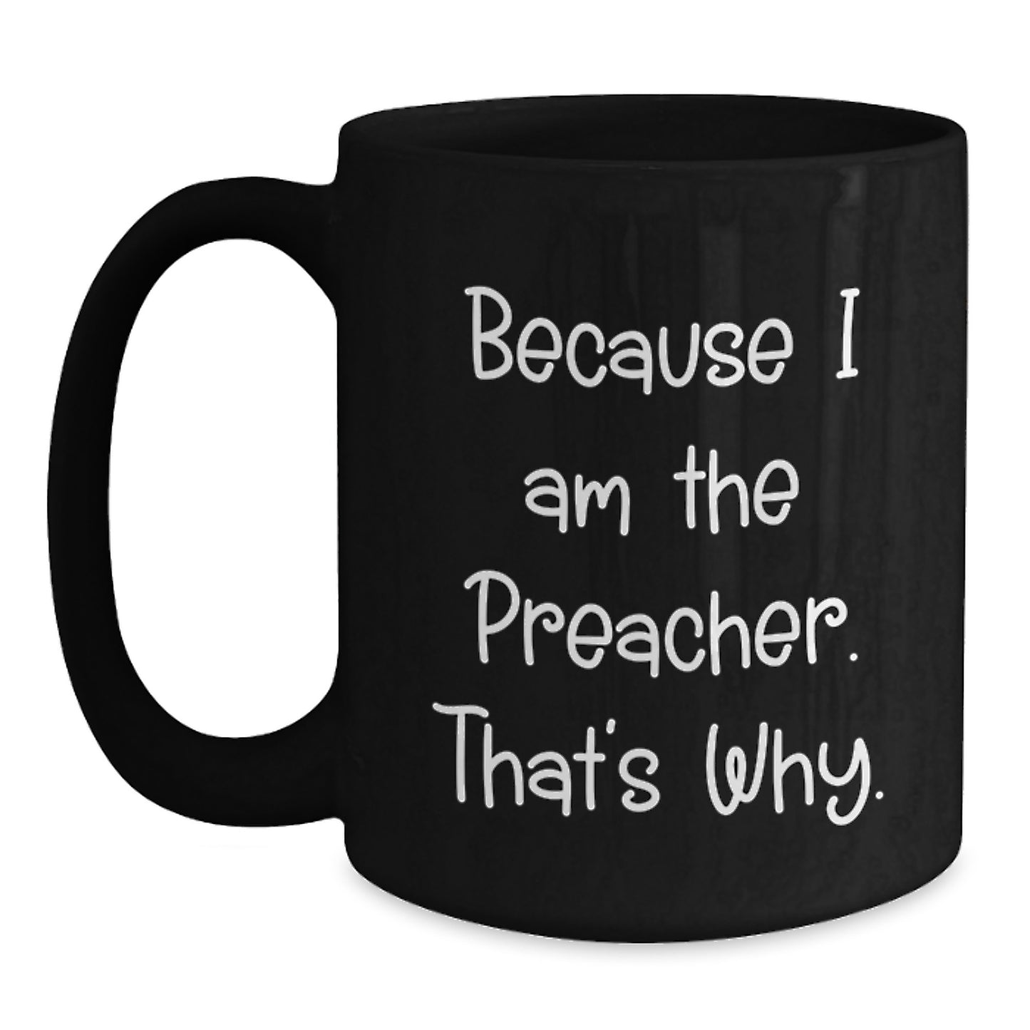 Funny Preacher Black Coffee Mug Gifts from Men to Preacher on Valentine's - Main