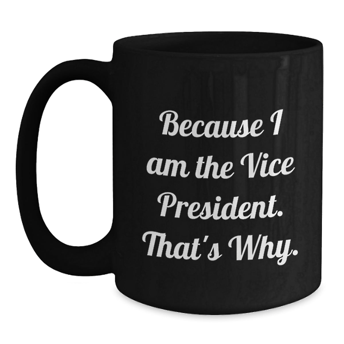 Vice President Gift for Him - A Bold Keepsake Coffee Mug - Main