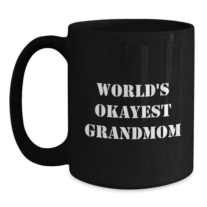 Grandmom Keepsake Black Coffee Mug World's Okayest Birthday Gift for Him - Main