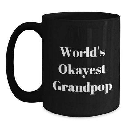Grandpop Gift for Him - World's Okayest Grandpop Keepsake Coffee Mug - Main