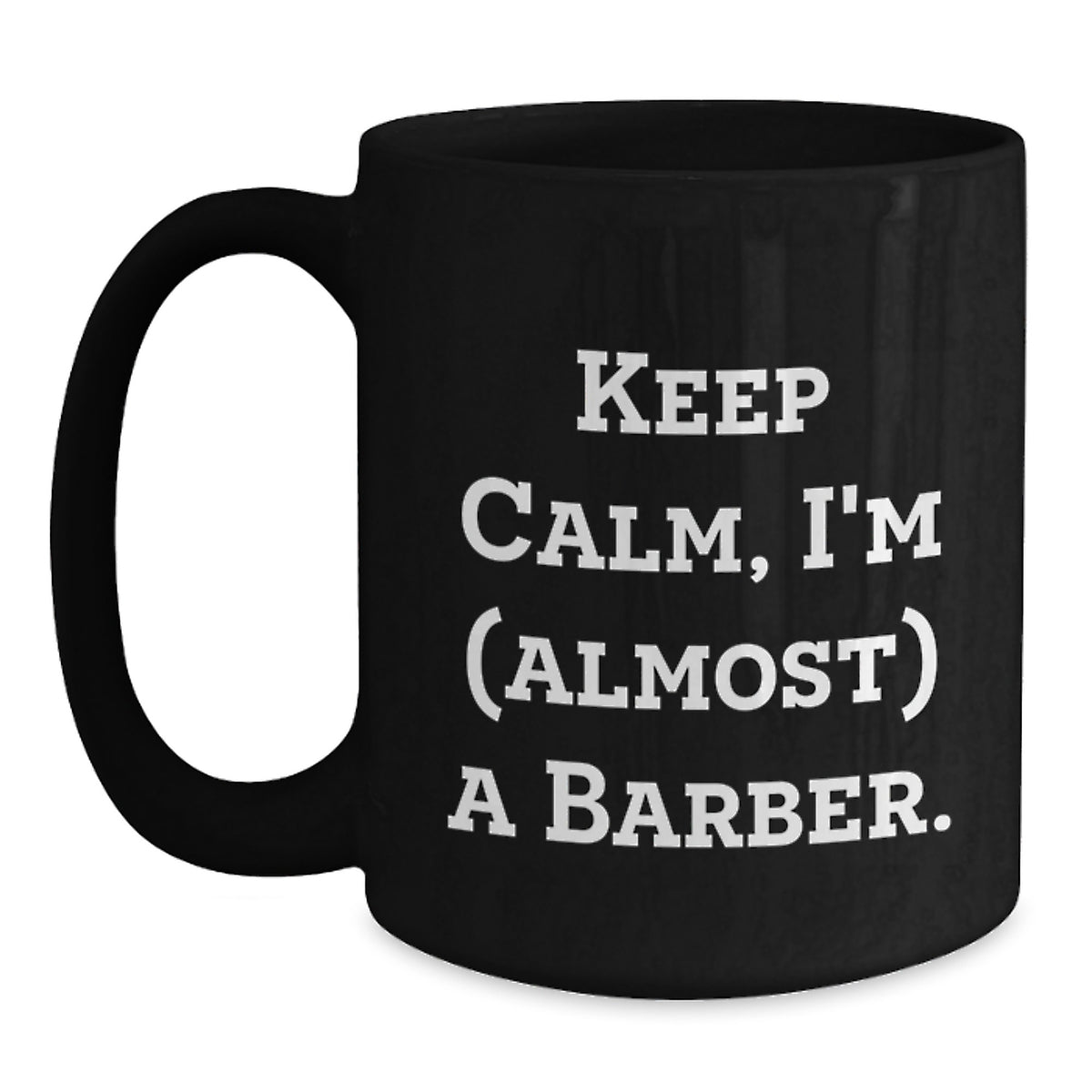 Barber Gift for Him - Keep Calm Barber Quote Keepsake Coffee Mug - Main