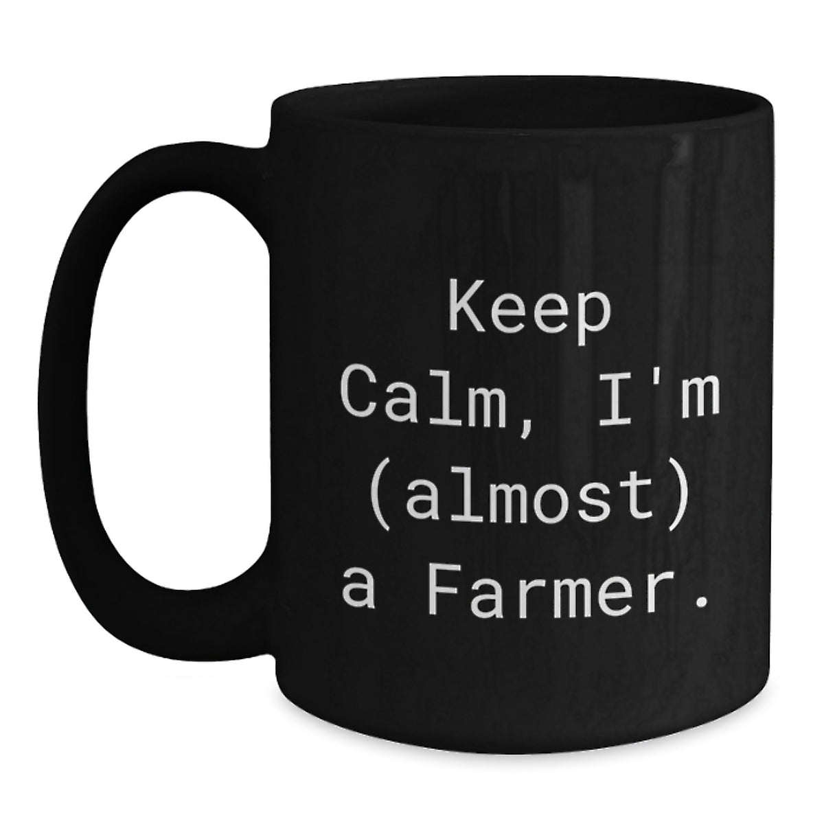 Christmas Gift for Her - Keep Calm, I'm (Almost) A Farmer Mug Present - Main