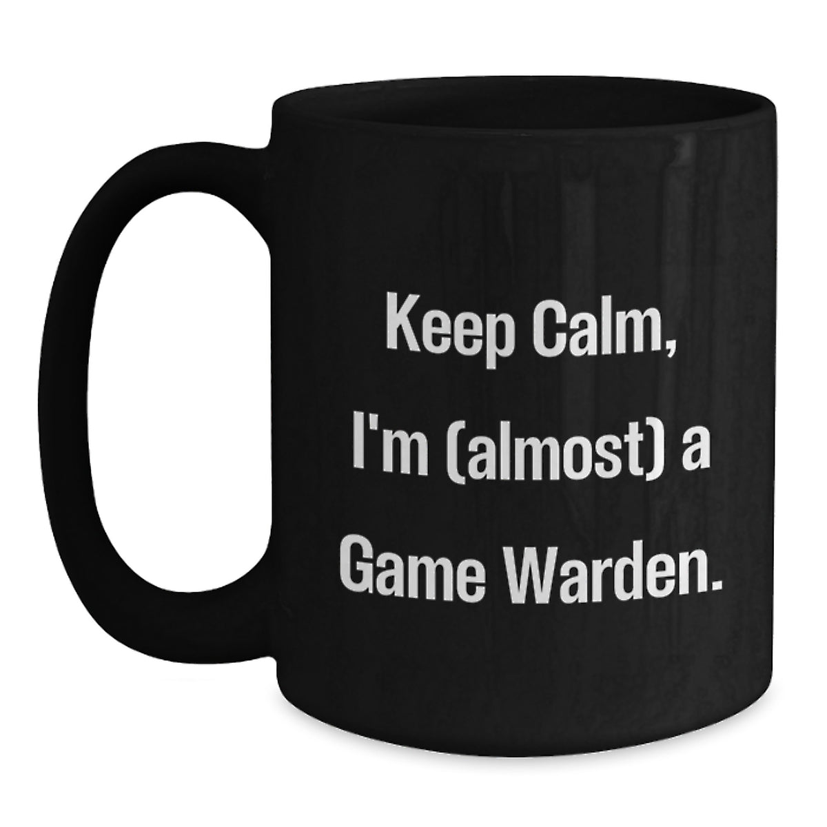 Game Warden Gift For Him - Keep Calm Keepsake Coffee Mug - Main