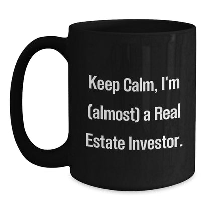 Christmas Gift for Her Keep Calm, I'm (Almost) A Real Estate Investor - Main