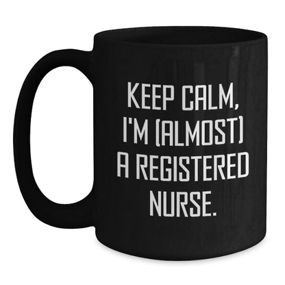 Registered Nurse Gift for Him Keep Calm, I'm (Almost) A Registered Nurse - Main