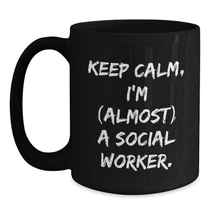 Social Worker Gift for Him - Keep Calm, I'm Almost A Social Worker - Main
