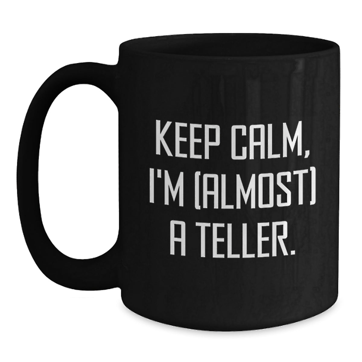 Teller Keepsake Gift for Him Keep Calm, I'm (Almost) A Teller - Main