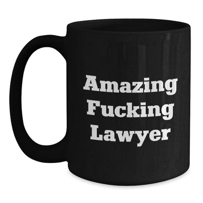 Witty Lawyer Gift - Amazing Fucking Lawyer Novelty Coffee Mug - Main