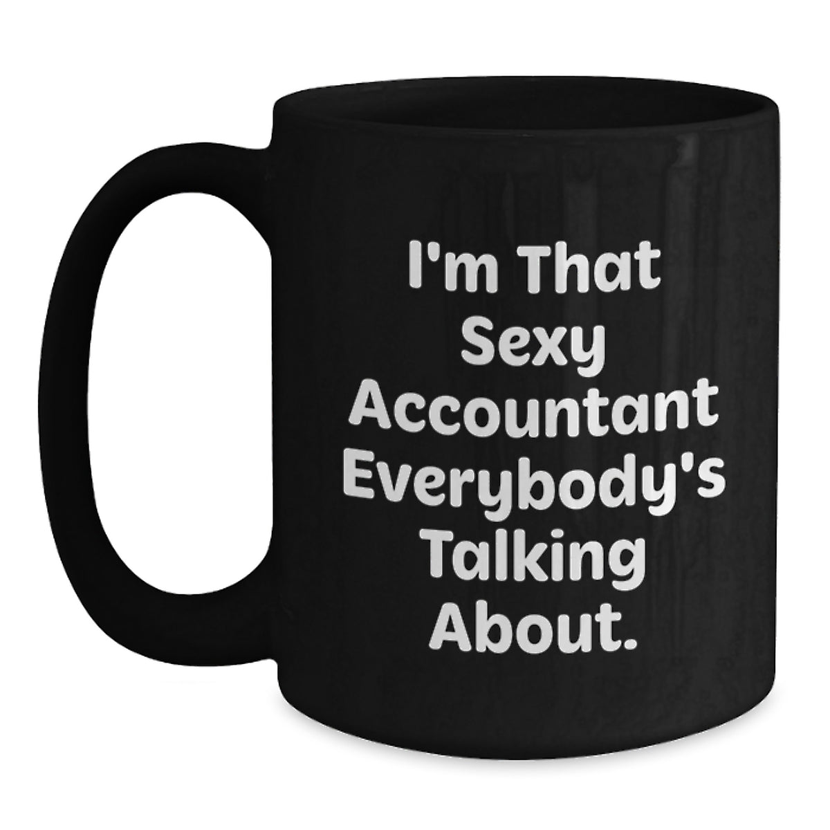 Accountant Gift for Him Playful Quote Keepsake Black Coffee Mug - Main