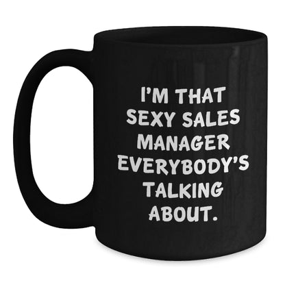 Sales Manager Gift for Him - Bold Keepsake Coffee Mug - I'm That Sexy - Main